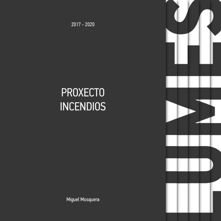 MIGUEL MOSQUERA: INCENDIOS 2017-2022