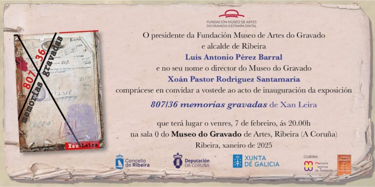 Exposición: 807/36 memorias gravadas de Xan Leira